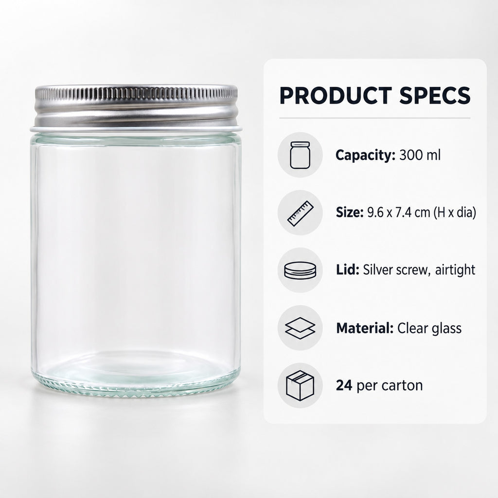 Glass jar specs: 300ml, 9.6 x 7.4cm, silver screw lid, clear glass, 24 per carton
