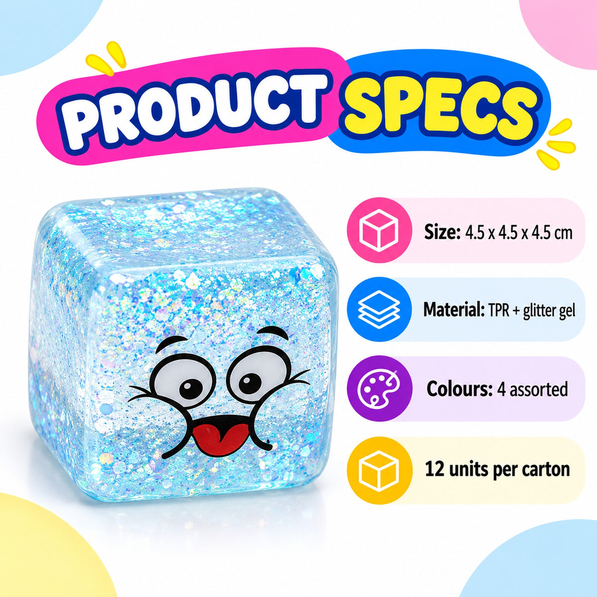 Squishy cube specifications: 4.5cm cube, TPR with glitter gel, 12 units per carton